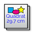 Quadrat 29.7 cm